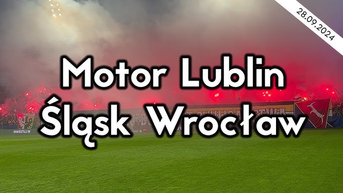 Motor Lublin - Śląsk Wrocław